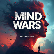 Mind Wars: Conquer Mental Battles Today: Conquer Mind Wars Today! Dive into powerful audio lessons for unbeatable mental strength.