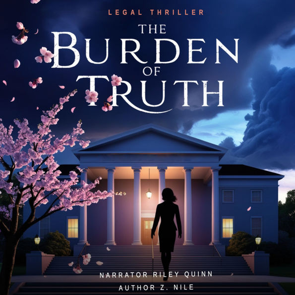 The Burden of Truth: A small-town lawyer uncovers corruption while defending an accused murderer