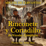 Rinconete y Cortadillo: De Novelas Ejemplares