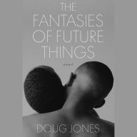 Fantasies of Future Things