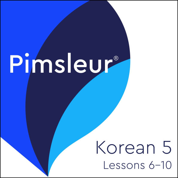 Pimsleur Korean Level 5 Lessons 6-10: Learn to Speak, Read, and Understand Korean with Pimsleur Language Progams.