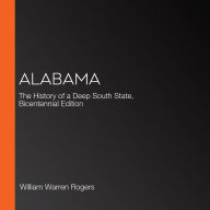 Alabama: The History of a Deep South State, Bicentennial Edition