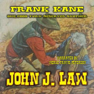 Frank Kane - One Good Turn Deserves Another: A Classic Western