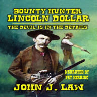 Lincoln Dollar - The Devil Is In The Details: A Classic Western