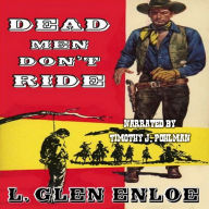 Dead Men Don't Ride: A Classic Western