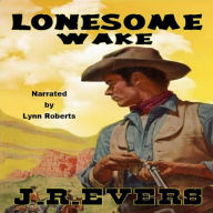 Lonesome Wake: A Classic Western