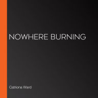 Nowhere Burning