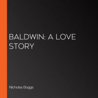 Baldwin: A Love Story