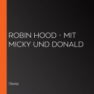 Robin Hood - Mit Micky und Donald