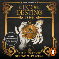 El eco del destino (Time Keeper 1)