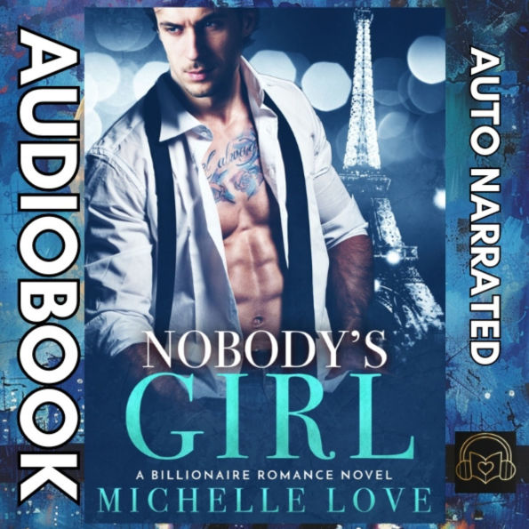 Nobody's Girl: A Billionaire Romance Novel