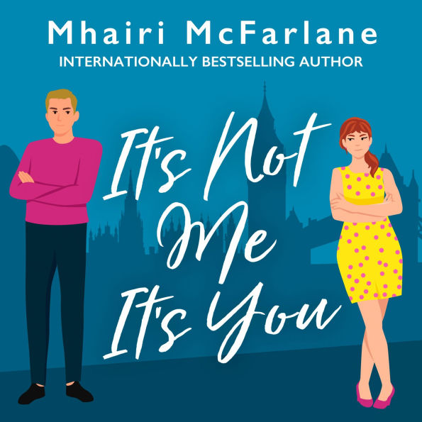 It's Not Me, It's You