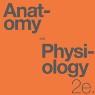 Anatomy and Physiology 2e