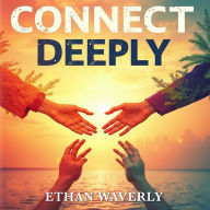 Connect Deeply: Show Up Authentically in Every Relationship: Enhance your relationship skills! Experience transformative audio lessons to connect deeply and authentically.