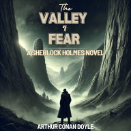 Download books audio free online The Valley of Fear: A Sherlock Holmes Novel in English by Arthur Conan Doyle, Carl Mason  PDF