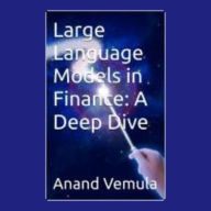 Large Language Models in Finance: A Deep Dive