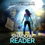 The Shadow Reader