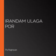 Irandam Ulaga Por