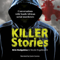 Killer Stories: Conversations with South African murderers