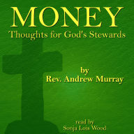 Money: Thoughts for God's Stewards