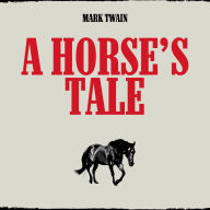 A Horse's Tale