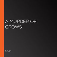 A Murder of Crows