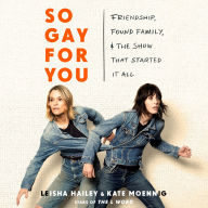 So Gay for You: Friendship, Found Family, and the Show That Started It All