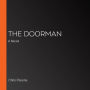 The Doorman: A Novel