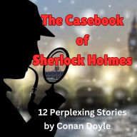 The Casebook of Sherlock Holmes