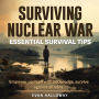 Surviving Nuclear War: Dominate Nuclear Survival: Discover engaging audio guides tailored for optimal readiness in nuclear crises.