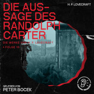 Die Aussage des Randolph Carter (Die Werke von H. P. Lovecraft, Folge 10)