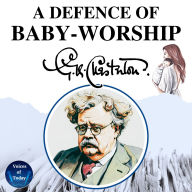 A Defence of Baby-Worship