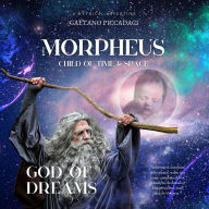 Morpheus: Child of Time and Space: God of Dreams