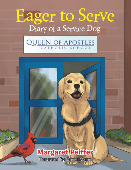 Eager to Serve: Diary of a Service Dog