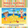 Sammy and Susie Visit the Seaside: A Phonics Story Book for Small Children