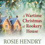 A Wartime Christmas at Rookery House