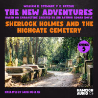 Sherlock Holmes and the Highgate Cemetery (The New Adventures, Episode 5)