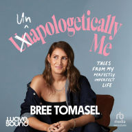 (Un)Apologetically Me: Tales from a perfectly imperfect life