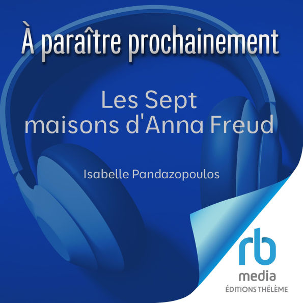 Les Sept maisons d'Anna Freud