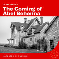 The Coming of Abel Behenna