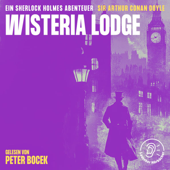 Wisteria Lodge: Ein Sherlock Holmes Abenteuer