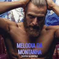 Melodia da Montanha: Amor Inesperado Entre As Alturas