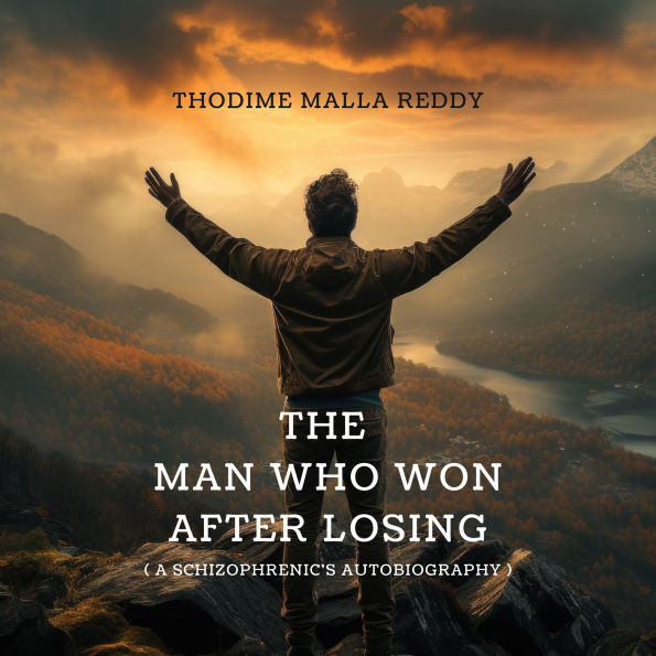 The Man Who Won After Losing: A Schizophrenic's Autobiography