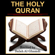 The Holy Quran: Recited in Arabic