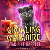 Growling Grimoire: A Nine Lives Magic Mystery