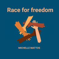 Race for freedom