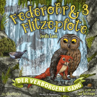 Federohr und Flitzepfote 3 - Der verborgene Gang: Ein spannendes Abenteuer im Dämmerwald