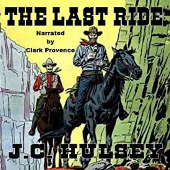 The Last Ride: A Classic Western