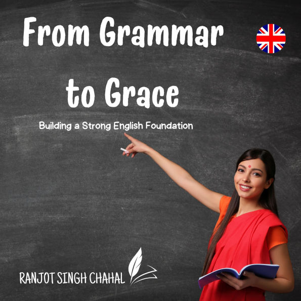 From Grammar to Grace: Building a Strong English Foundation