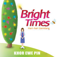 Bright Times - Hari-hari Gemilang